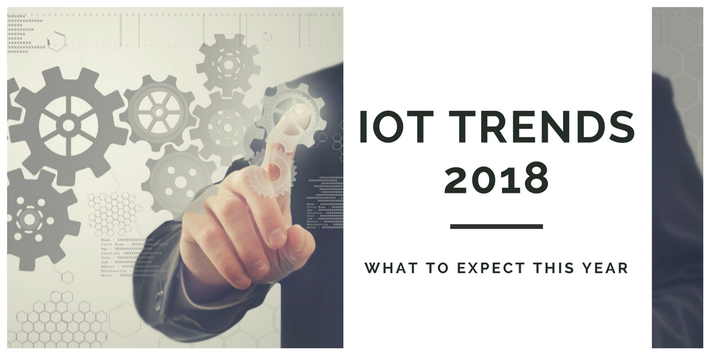 IoT Trends 2018